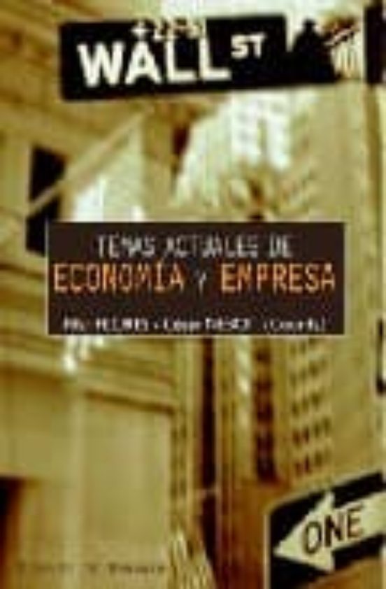 Temas Actuales De Economia Y Empresa: Cuestiones De Interes Socia L En