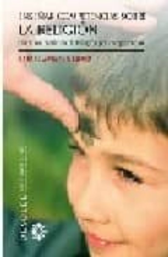 Enseñar Competencias Sobre La Religion: Hacia Un Curriculo De Rel Igio