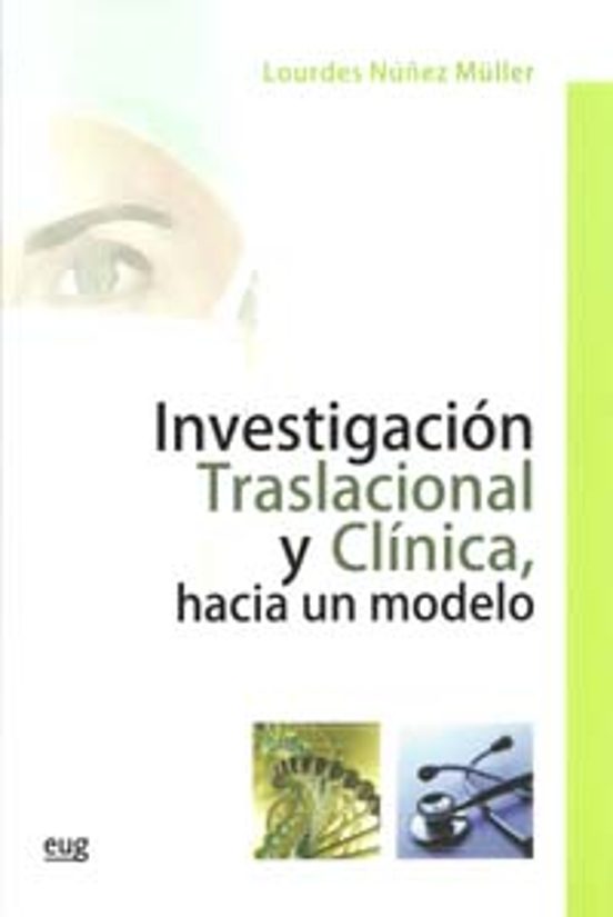 Investigacion Traslacional Y Clinica: Hacia Un Modelo