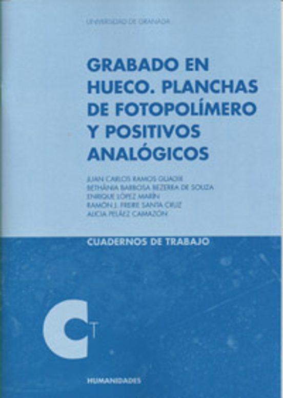 Grabado En Hueco: Planchas De Fotopolimero Y Positivos Analogicos