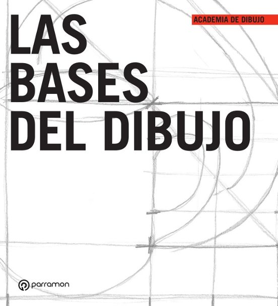 Las Bases Del Dibujo