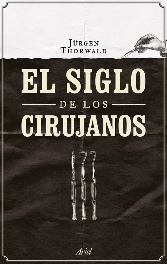 El Siglo De Los Cirujanos