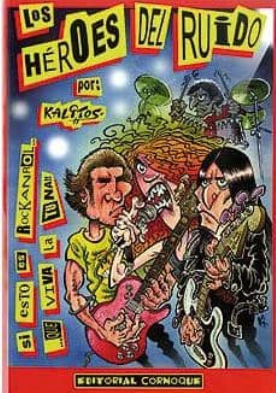 Los Héroes Del Ruido: Si Esto Es Rock And Roll... ¡que Viva La Tuna!