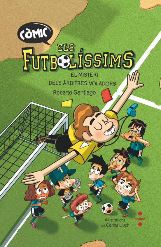 Comic Els Futbolissims: L Origen. El Misteri Dels Arbitres Voladors