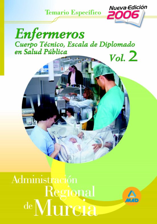 Enfermeros: Cuerpo Tecnico. Escala Diplomados De Salud Publica Ad Mini