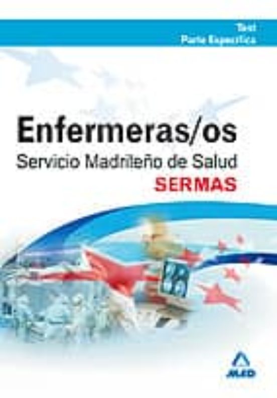 Enfermeros Del Servicio Madrileño De Salud . Test Parte Específica
