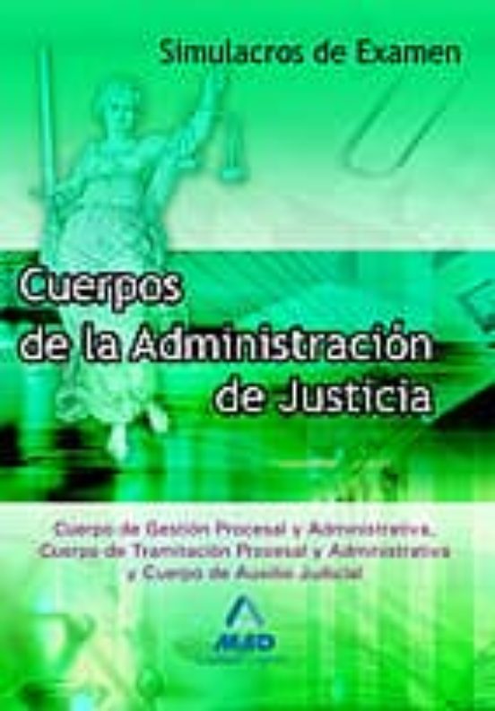 Cuerpos De La Administracion De Justicia. Simulacros De Examen. C Uerp