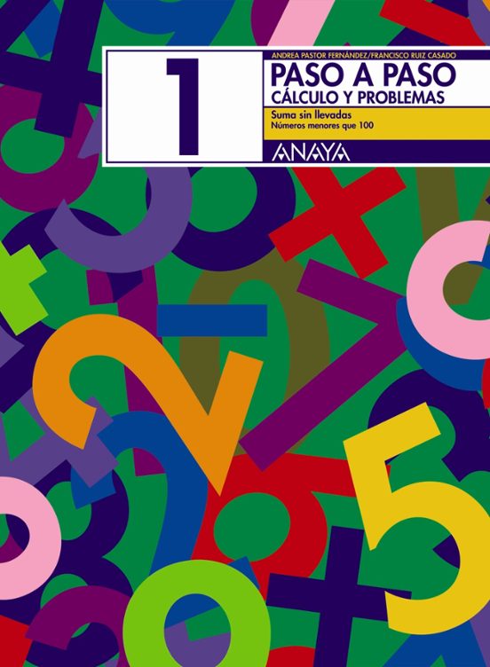 Paso a Paso 1. Calculo y Problemas: Suma sin Llevadas