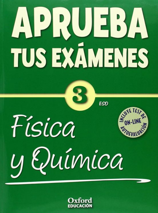 Aprueba Tus Examenes Fisica Quimica 3º Eso + Test Autoevaluación On-li
