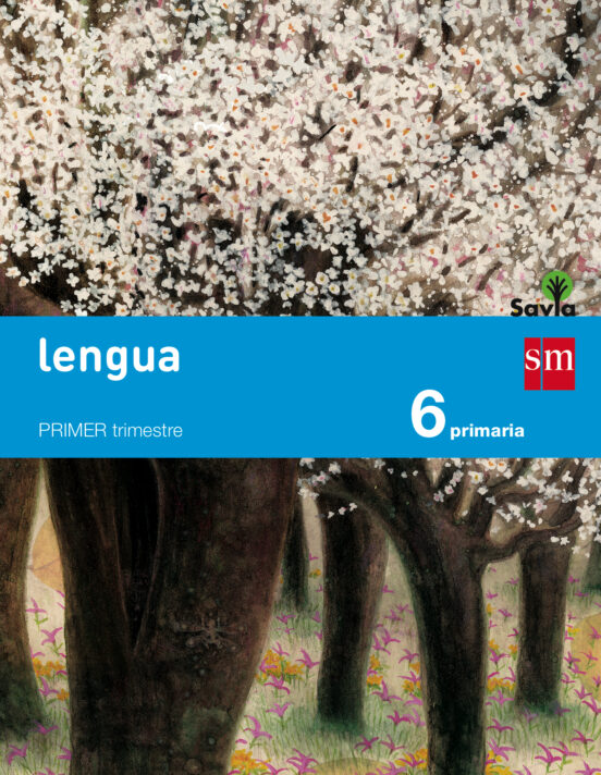 Lengua 6º Educacion Primaria Trimestral Savia Ed 2015