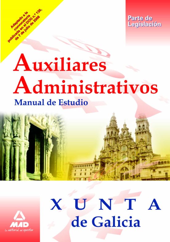 Auxiliares Administrativos De La Xunta De Galicia. Manual De Estudio
