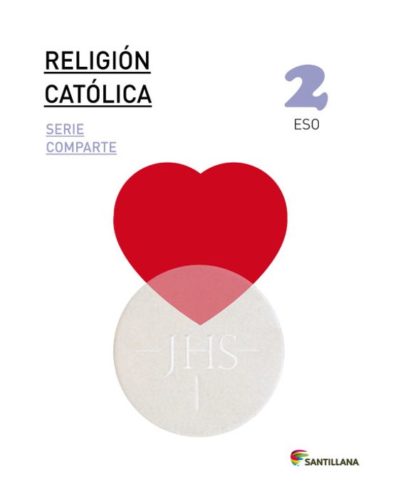 Religion Catolica 2º Eso Serie Comparte Saber Hacer Ed 2016