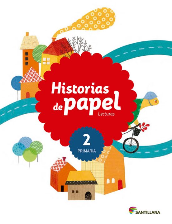 Lecturas Historias De Papel 2º Primaria Ed 2015 Castellano
