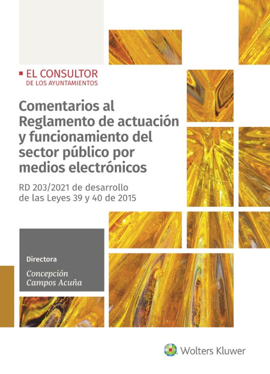 Comentarios Al Reglamento De Actuación Y Funcionamiento Del Sector Público Por Medios Electrónicos