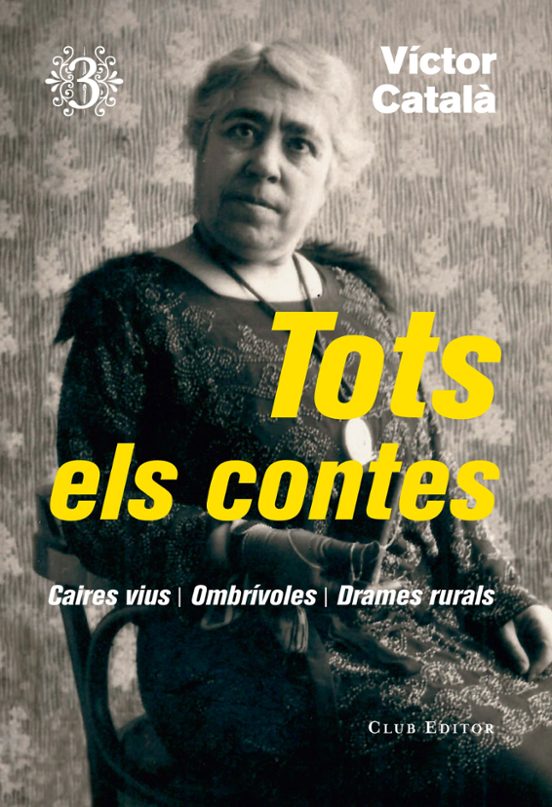 Tots els Contes 3: Drames Rurals Ombrivoles Caires Vius