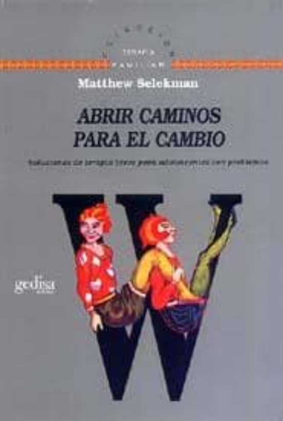 Abrir Caminos Para El Cambio: Soluciones De Terapia Breve Para Ad Oles