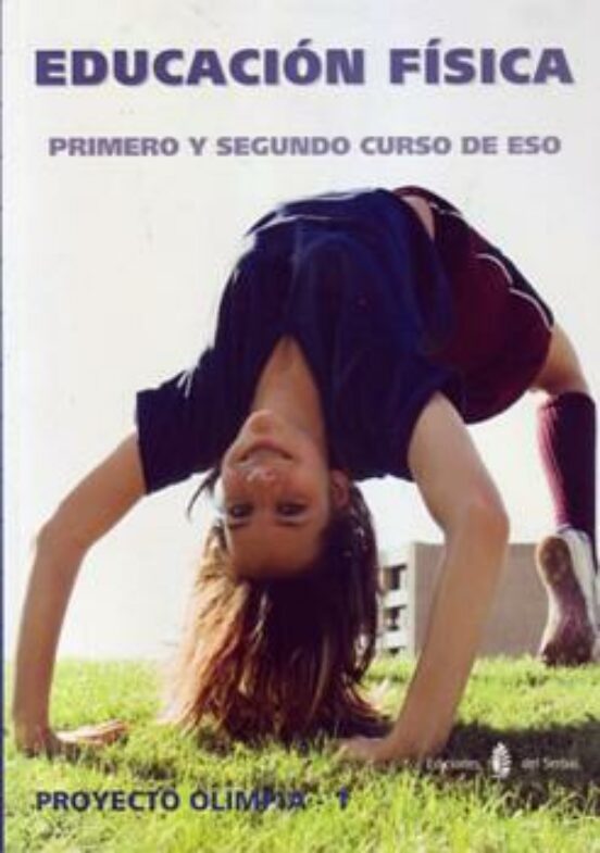 Olimpia-1. Educación Física. 1º y 2º ESO Libro del Alumno Ed08