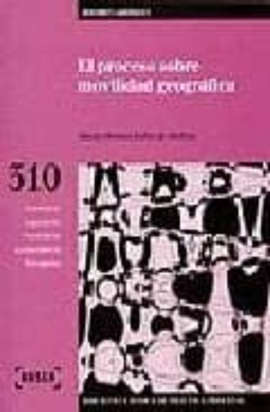 El Proceso Sobre Movilidad Geografica