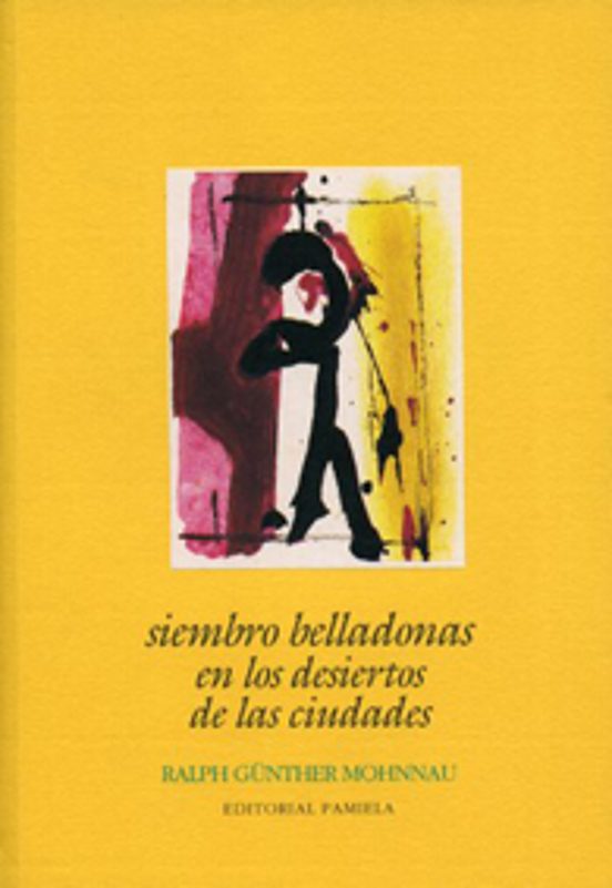 Siembro Belladonas En Los Desiertos De Las Ciudades