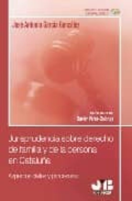 Jurisprudencia Sobre Derecho De Familia Y De La Persona En Catalu Ña