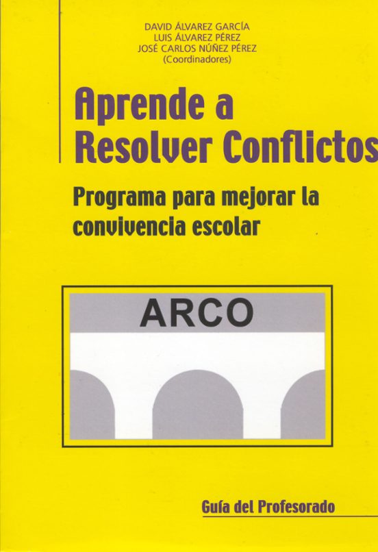 Aprende A Resolver Conflictos: Programa Para Mejorar La Convivenc Ia E