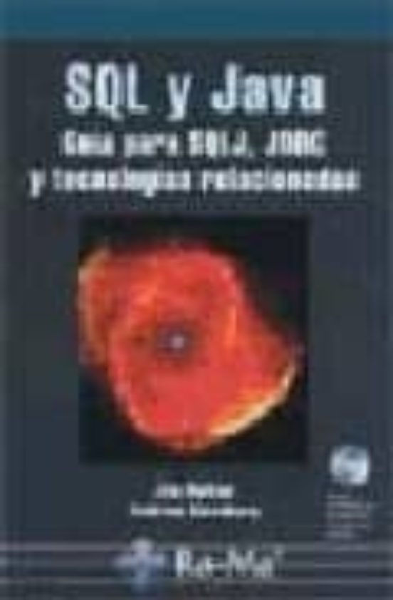 Sql Y Java : Guia Para Sqlj Jdbc Y Tecnologias Relac Ionad