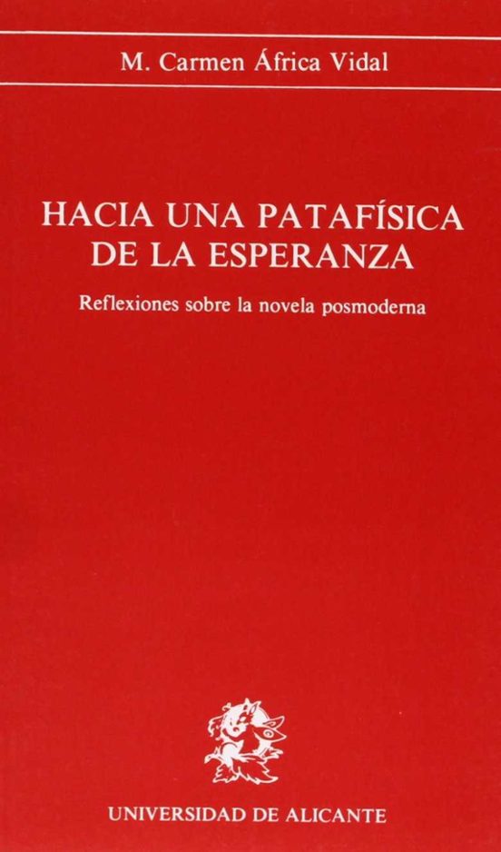 Hacia Una Patafísica De La Esperanza