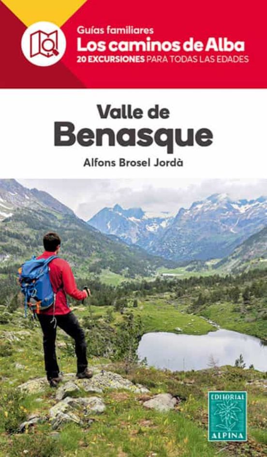 Valle de Benasque. Los caminos de Alba