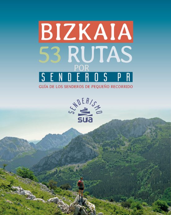 Bizkaia. 53 Rutas Por Senderos Pr