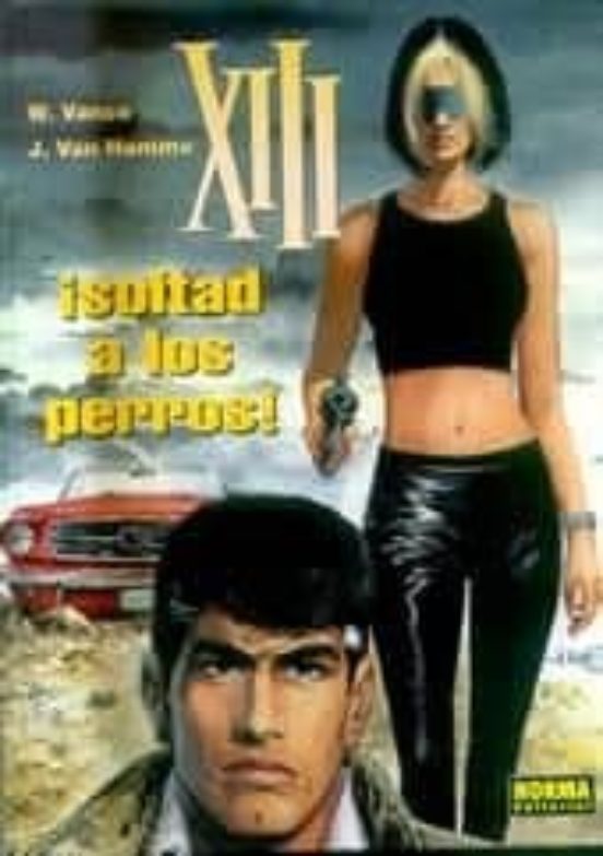 XIII 15: ¡Soltad a los Perros!