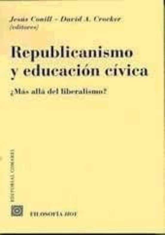 Republicanismo Y Educacion Civica: ¿mas Alla Del Liberalismo?