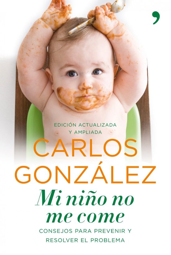 Mi Niño No Me Come: Consejos Para Prevenir Y Resolver El Problema