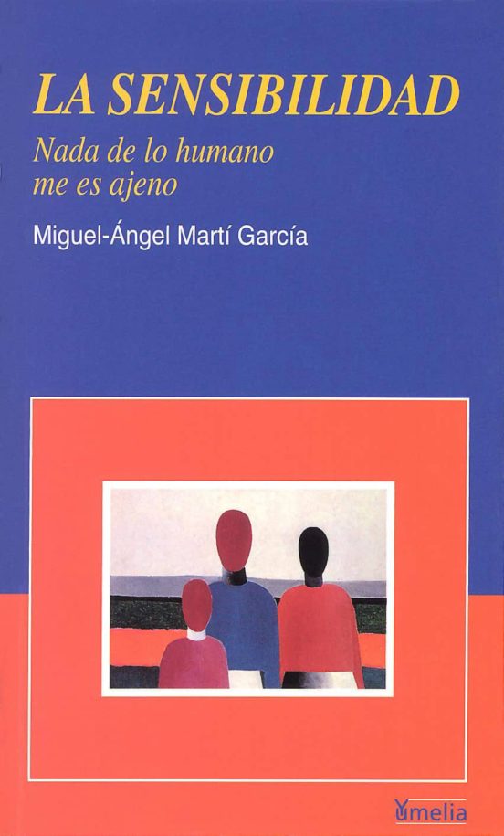 La Sensibilidad: Nada De Lo Humano Me Es Ajeno