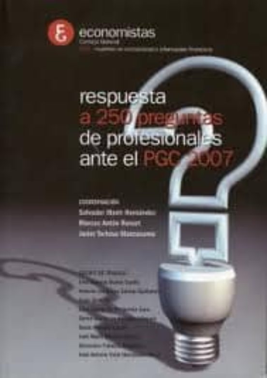 Respuesta A 250 Preguntas De Profesionales Ante El Pcg 2007