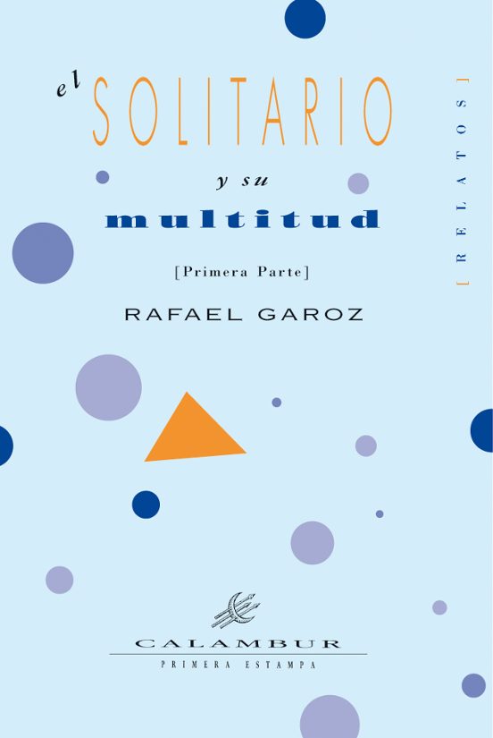 El Solitario Y Su Multitud
