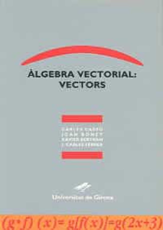 Àlgebra Vectorial: Vectors