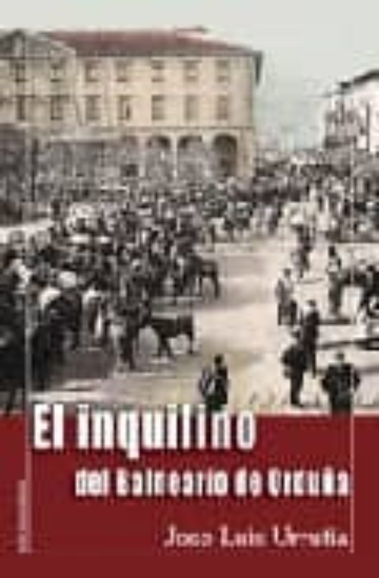 El Inquilino Del Balneario De Orduña
