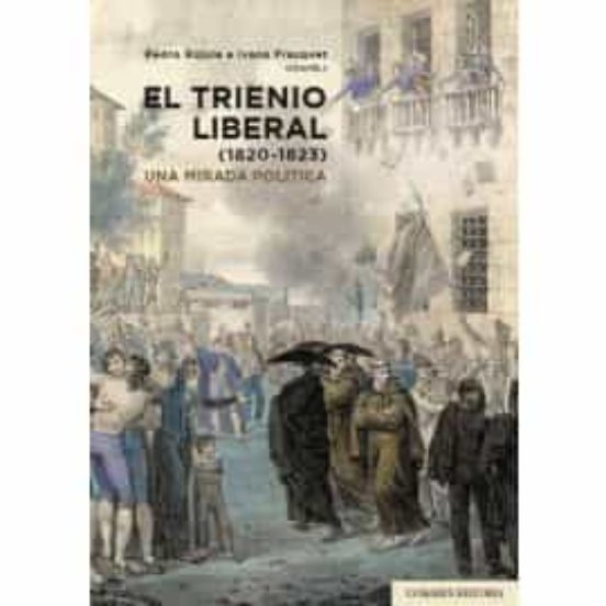 El Trienio Liberal . Una Mirada Política