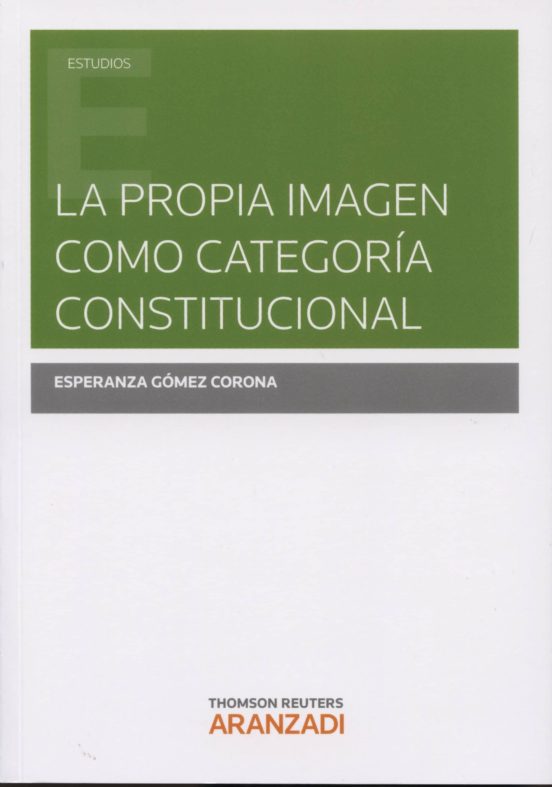 La Propia Imagen Como Categoría Constitucional
