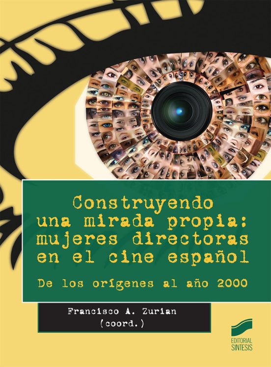 Construyendo una Mirada Propia: Mujeres Directoras en el Cine Español