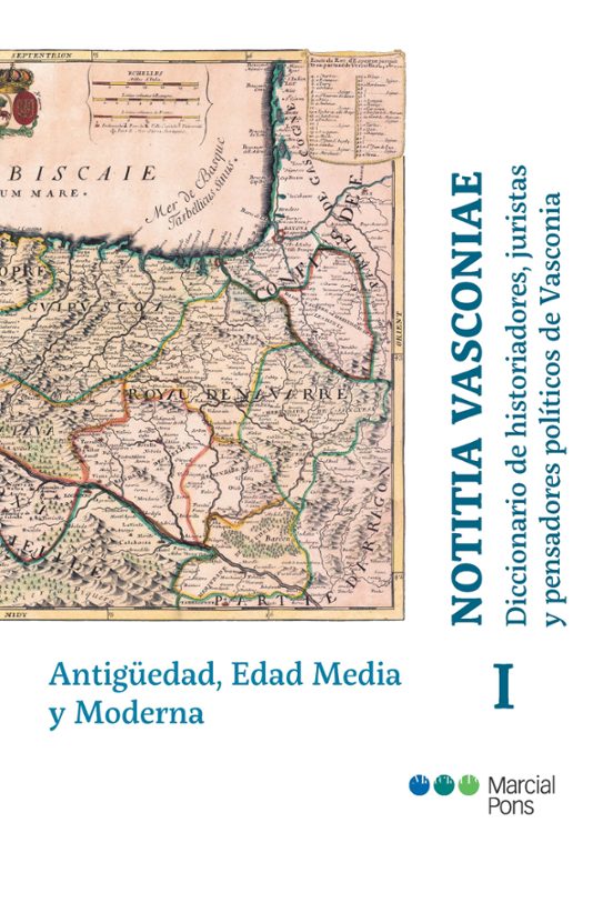 Notitia Vasconiae.diccionario De Historiadores Juristas Y Pensad Ores