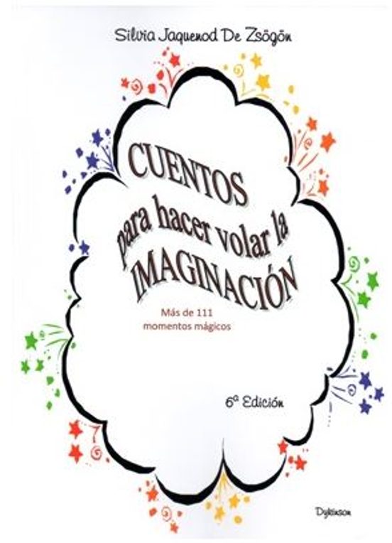 Cuentos Para Hacer Volar La Imaginacion