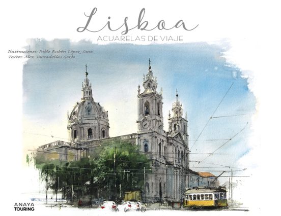 Lisboa: Acuarelas De Viaje