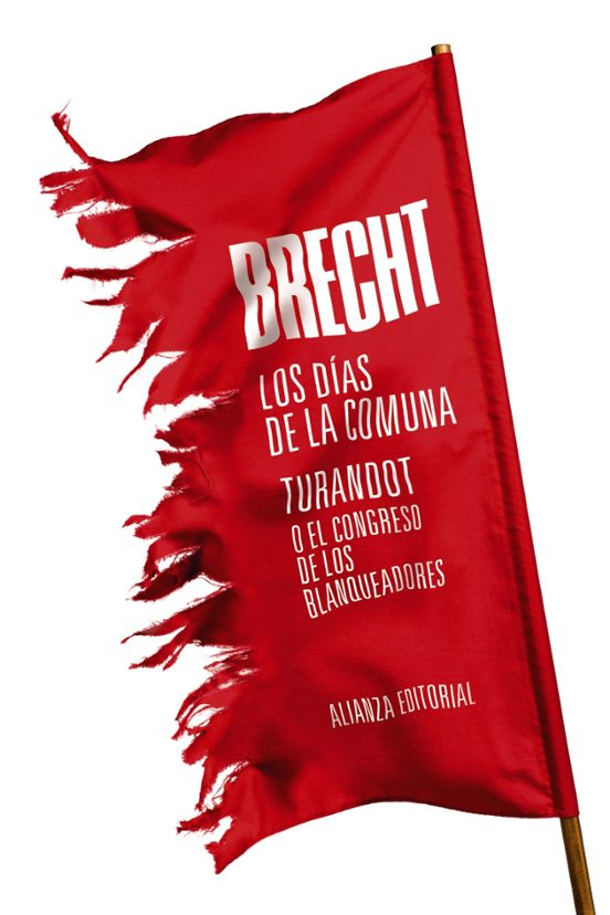 Los Días De La Comuna. Turandot O El Congreso De Los Blanqueadores