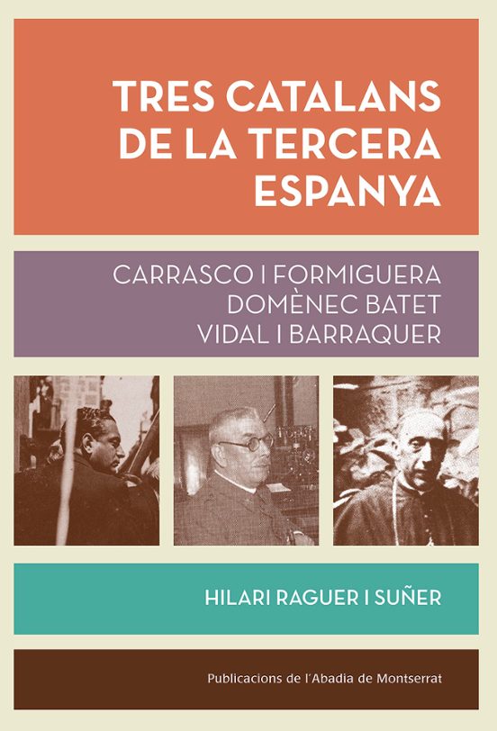 Tres Catalans De La Tercera Espanya