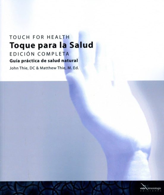 Toque Para La Salud: Guia Practica De Salud Natural. Edicion Comp Leta