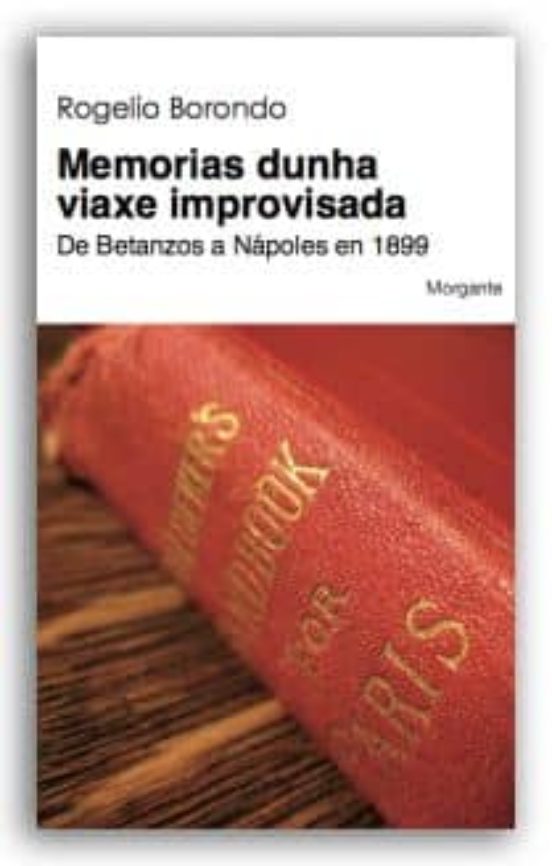 Memorias Dunha Viaxe Improvisada