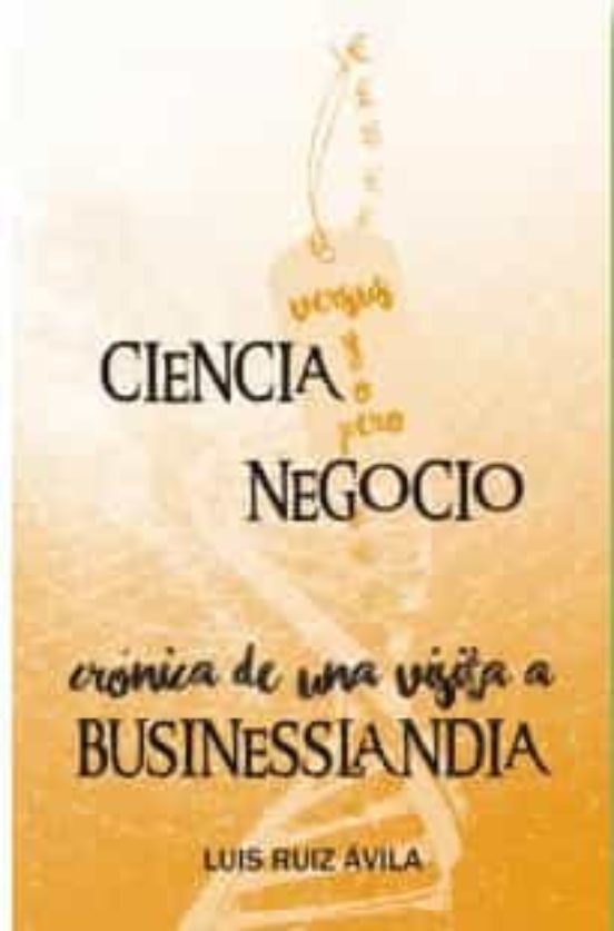 Ciencia Versus Y O Pero Negocio: Cronica De Una Visita A Businesslandi