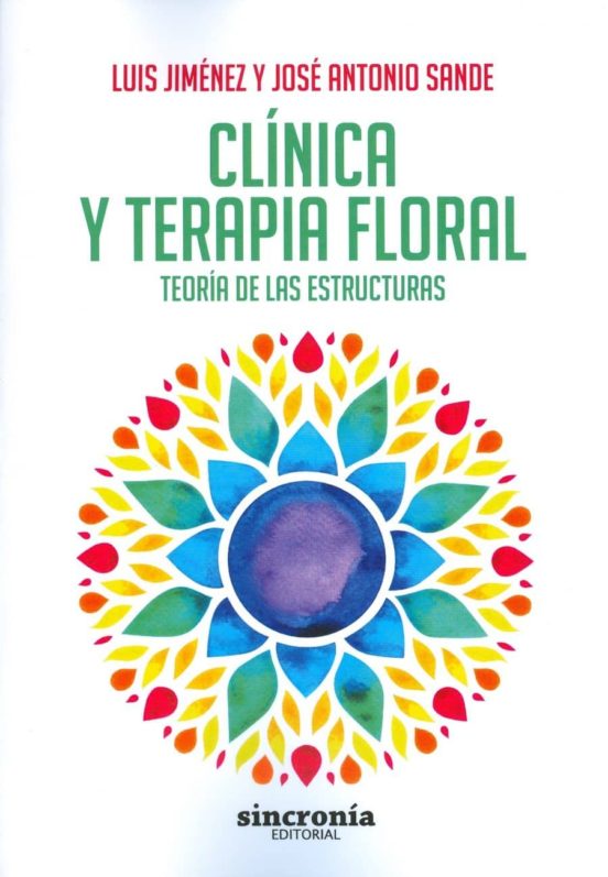 Clinica Y Terapia Floral: Teoria De Las Estructuras
