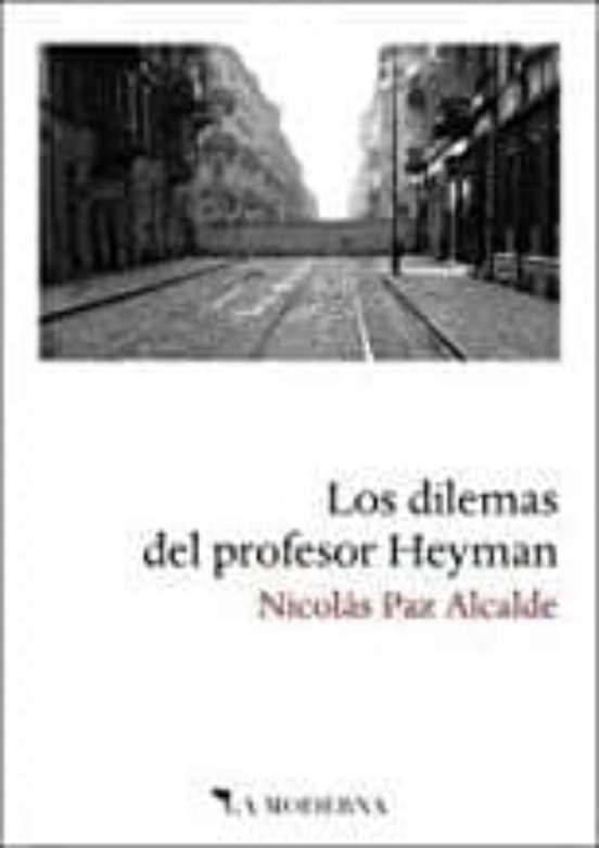 Los Dilemas Del Profesor Heyman